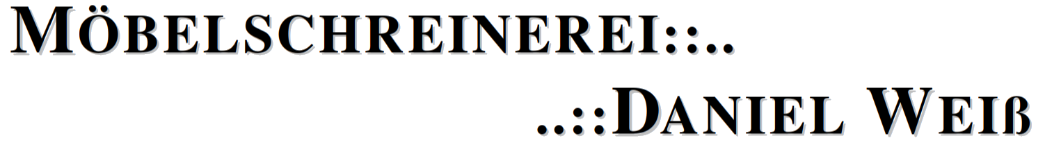 Schreinerei Daniel Weiß